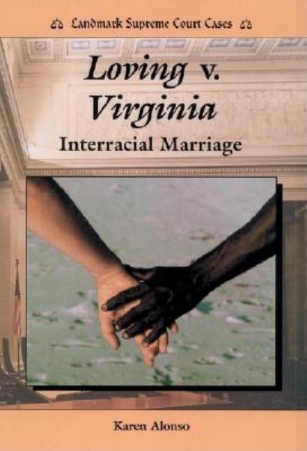 Loving V. Virginia: Interracial Marriage