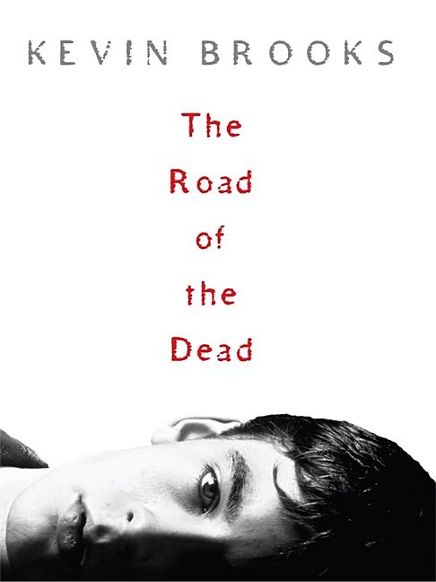 The Road of the Dead