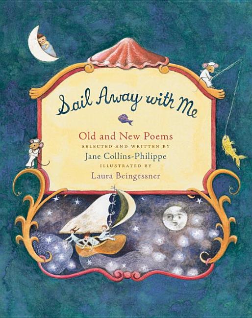 Sail Away with Me: Old and New Poems