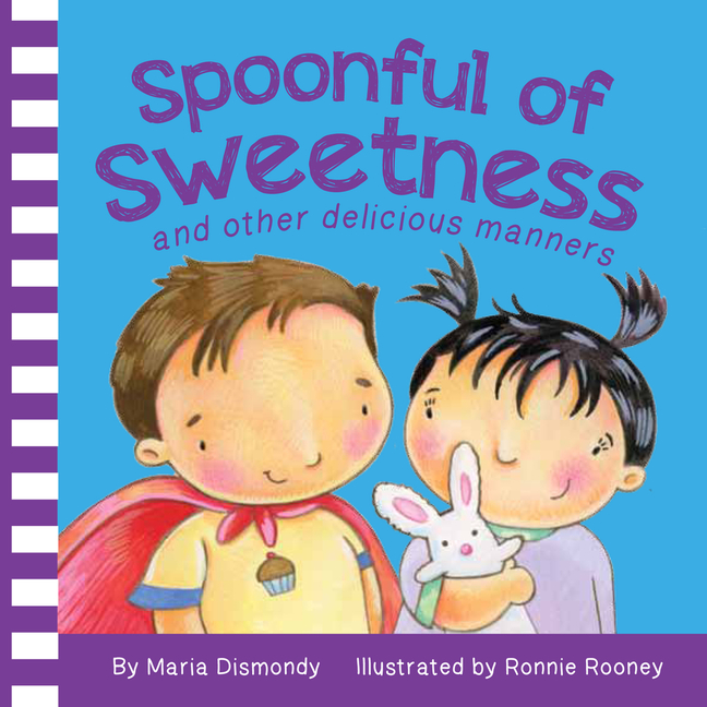 Spoonful of Sweetness: And Other Delicious Manners