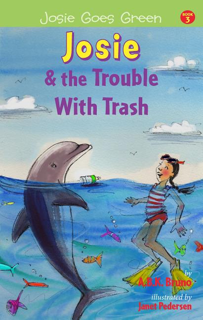 Josie and the Trouble with Trash