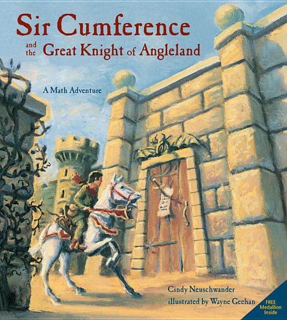 Sir Cumference: And the Great Knight of Angleland