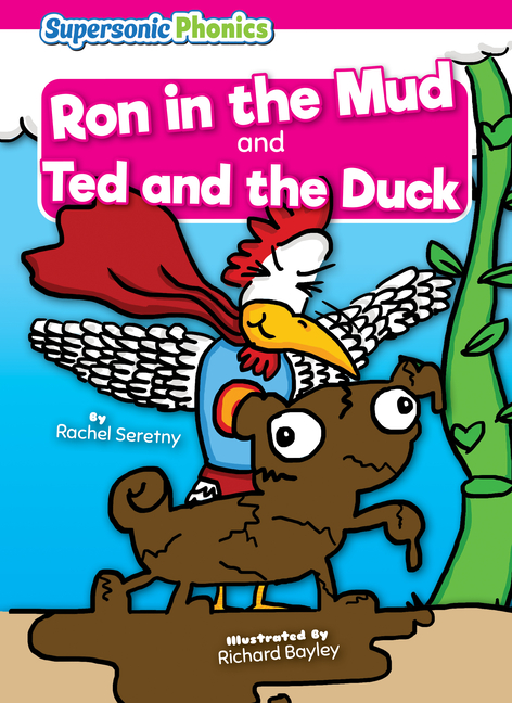 Ron in the Mud and Ted and the Duck