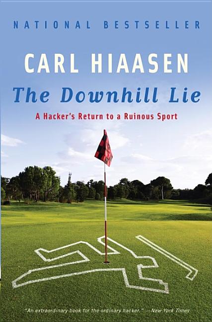 Downhill Lie: A Hacker's Return to a Ruinous Sport