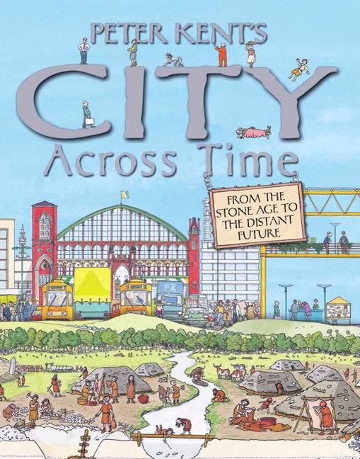 Peter Kent's City Across Time