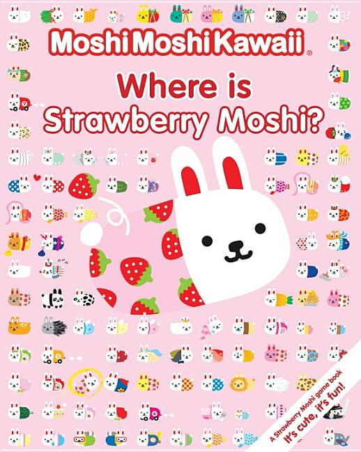 Moshimoshikawaii Where Is Strawberry Moshi?