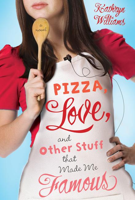 Pizza, Love, and Other Stuff That Made Me Famous