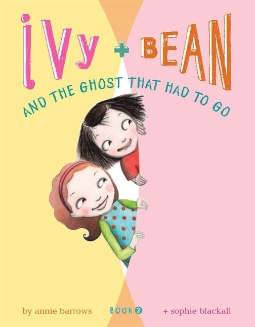 Ivy and Bean and the Ghost That Had to Go