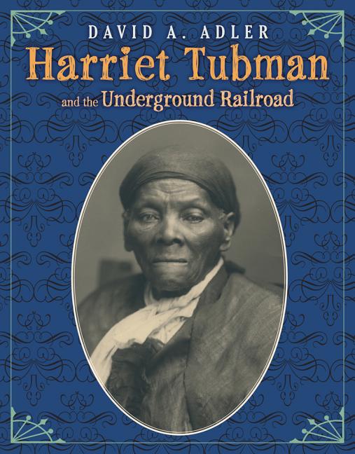 Harriet Tubman and the Underground Railroad