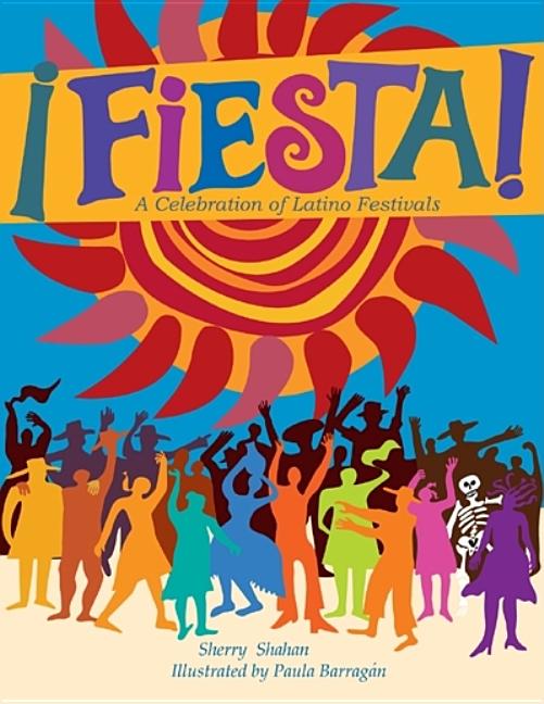 Fiesta!: A Celebration of Latino Festivals