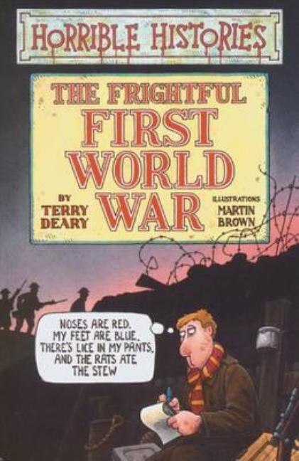 The Frightful First World War