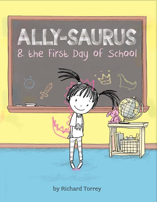 Ally-Saurus & the First Day of School