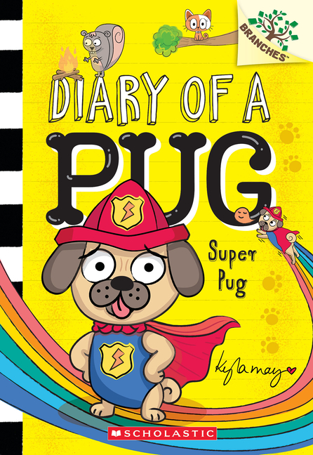 Super Pug: A Branches Book (Diary of a Pug #13): Volume 13