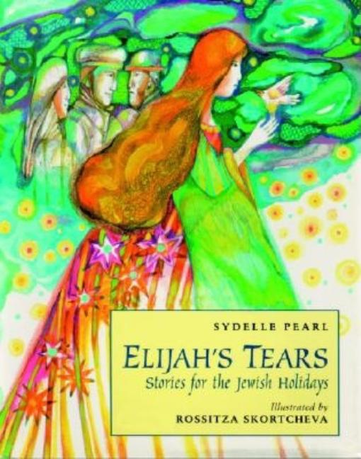 Elijah's Tears: Stories for the Jewish Holidays