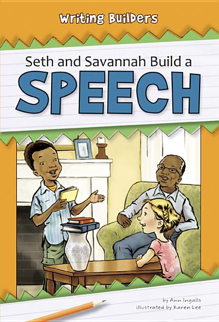 Seth and Savannah Build a Speech