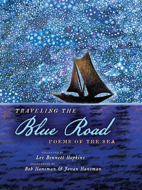 Traveling the Blue Road: Poems of the Sea