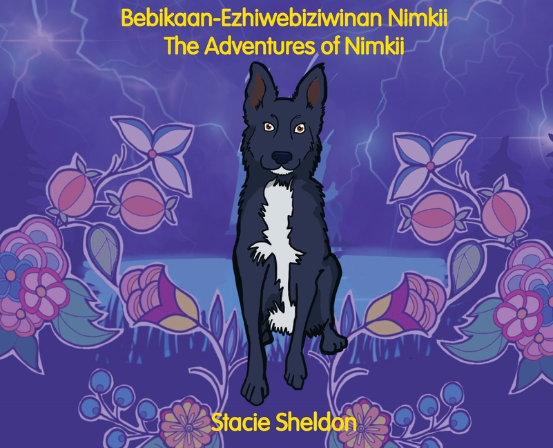 Bebikaan-Ezhiwebiziwinan Nimkii / The Adventures of Nimkii