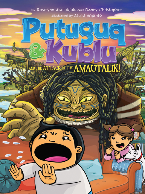 Putuguq and Kublu and the Attack of the Amautalik!