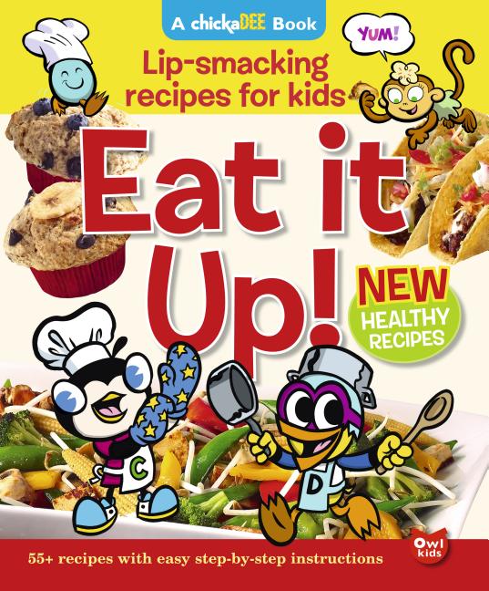 Eat It Up!: Lip-Smacking Recipes for Kids