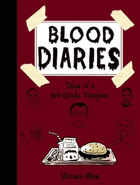 Blood Diaries: Tales of a 6th-Grade Vampire