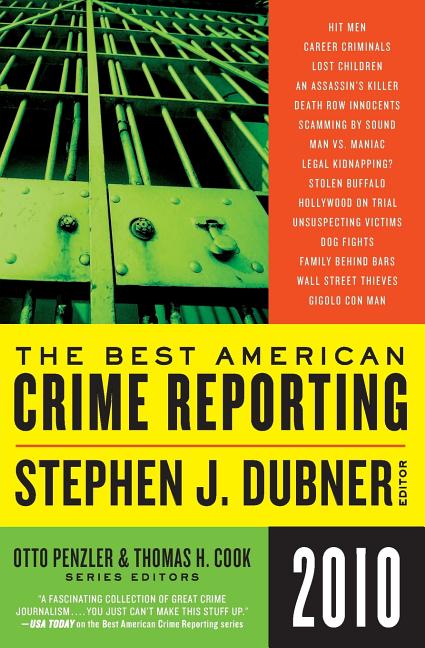 The Best American Crime Reporting 2010