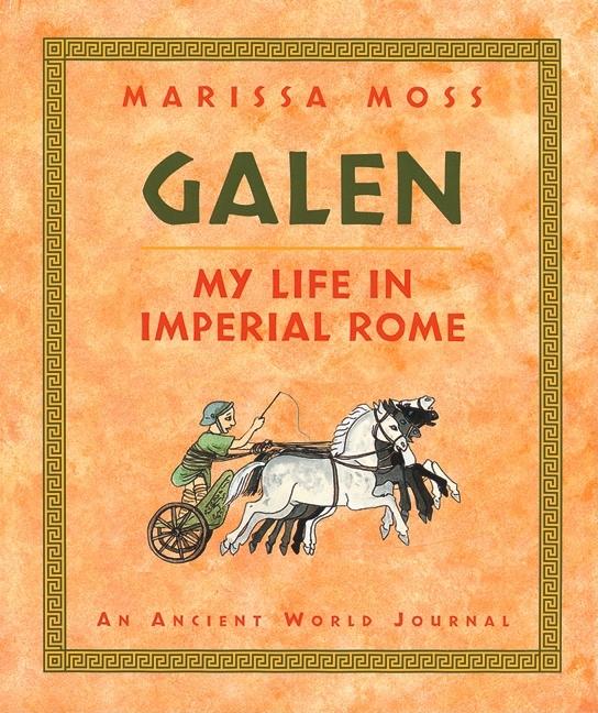 Galen: My Life in Imperial Rome