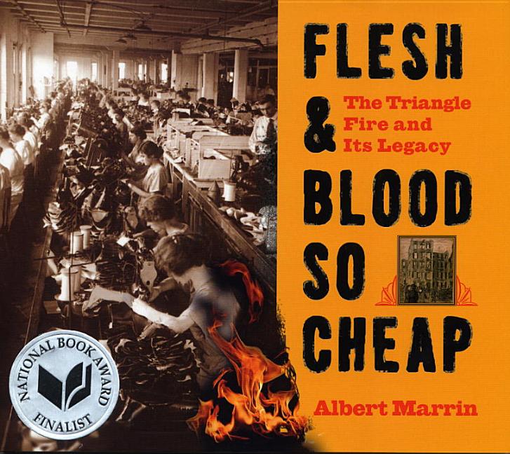 Flesh & Blood So Cheap: The Triangle Fire and Its Legacy