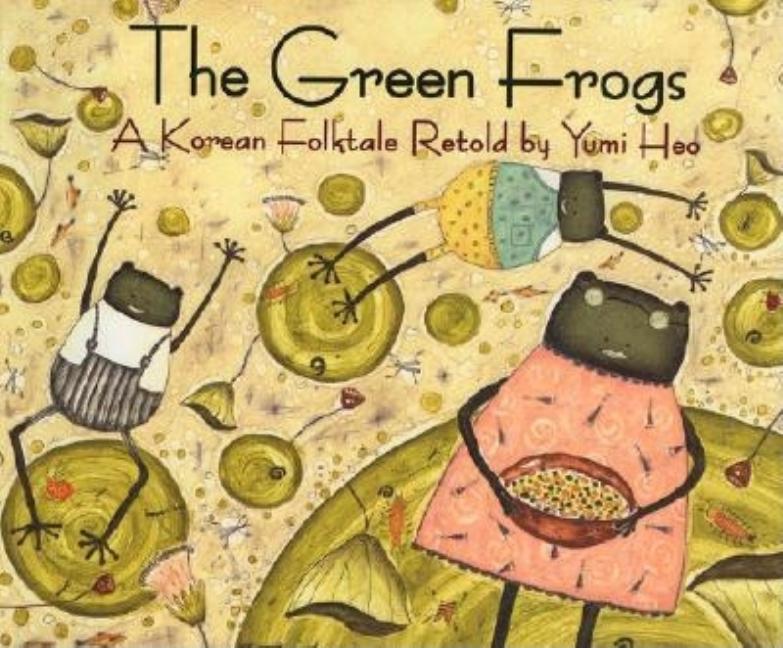 The Green Frogs: A Korean Folktale