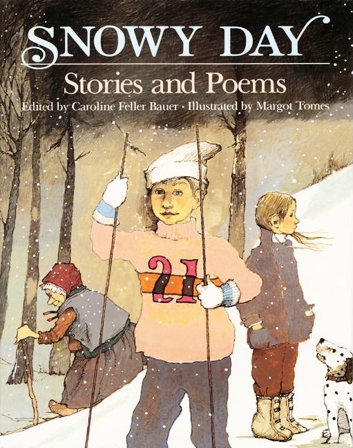 Snowy Day: Stories and Poems