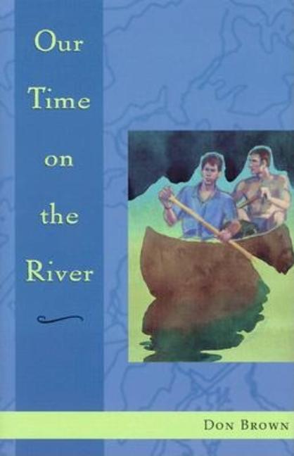 Our Time on the River