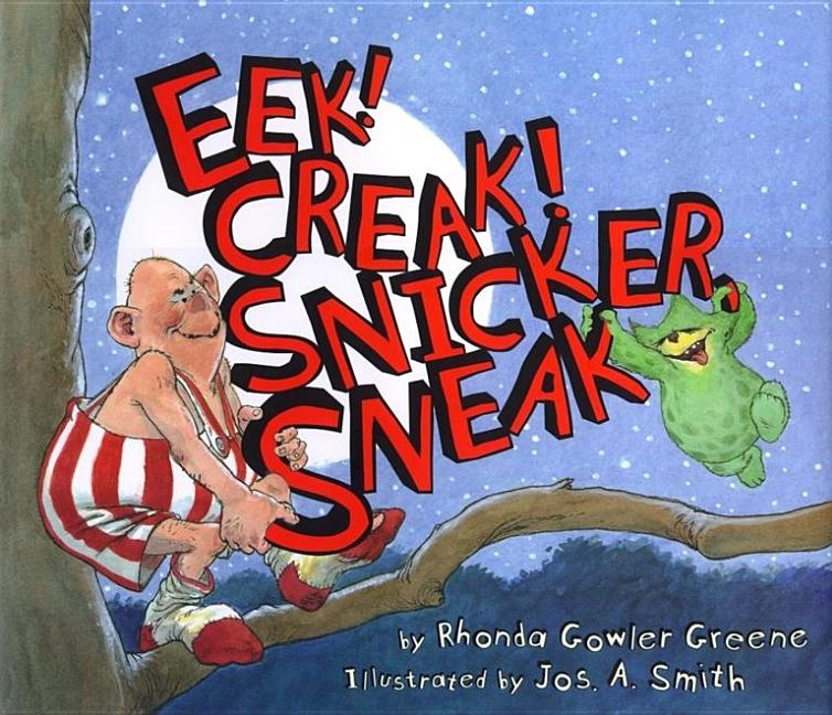 Eek! Creak! Snicker, Sneak