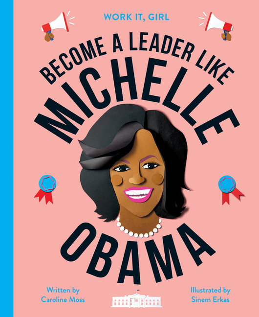 Become a Leader Like Michelle Obama