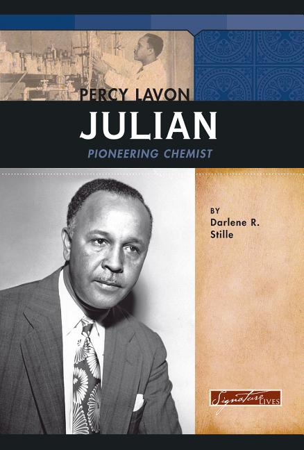 Percy Lavon Julian: Pioneering Chemist