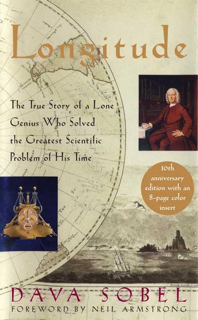 Longitude: The True Story of a Lone Genius Who Solved the Greatest Scientific Problem of His Time