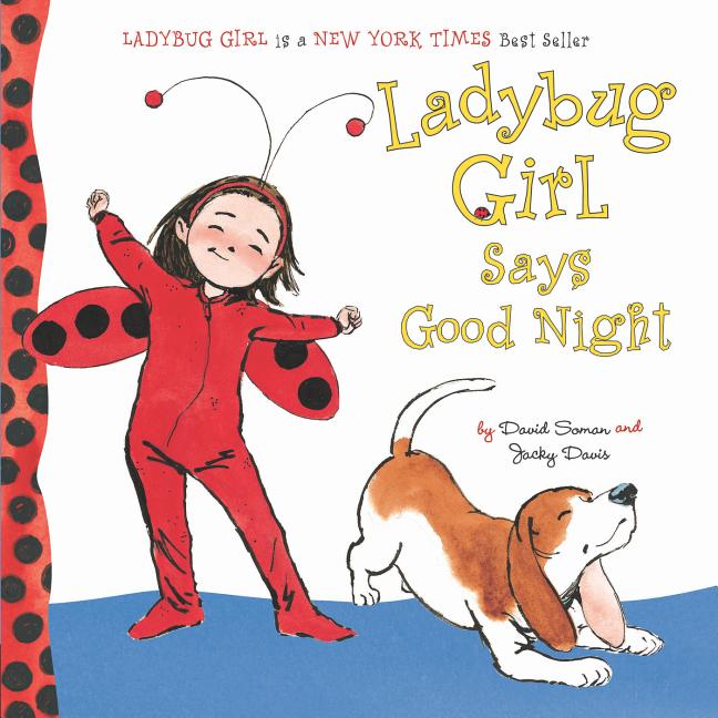 Ladybug Girl Says Good Night