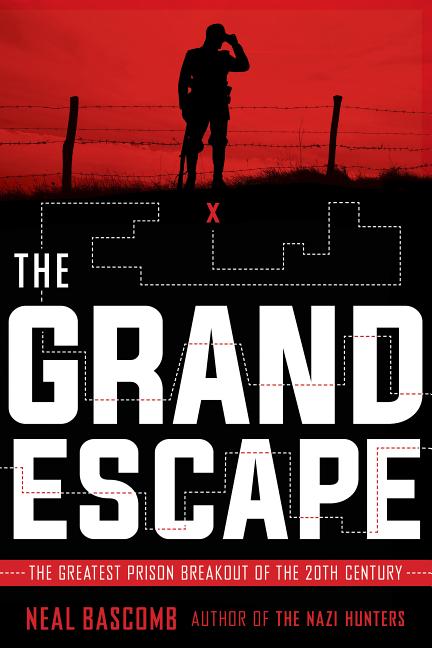 Grand Escape, The: The Greatest Prison Breakout of the 20th Century