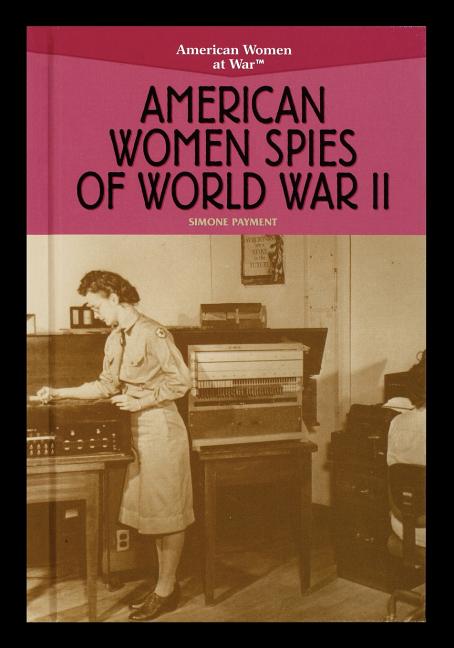 American Women Spies of World War II