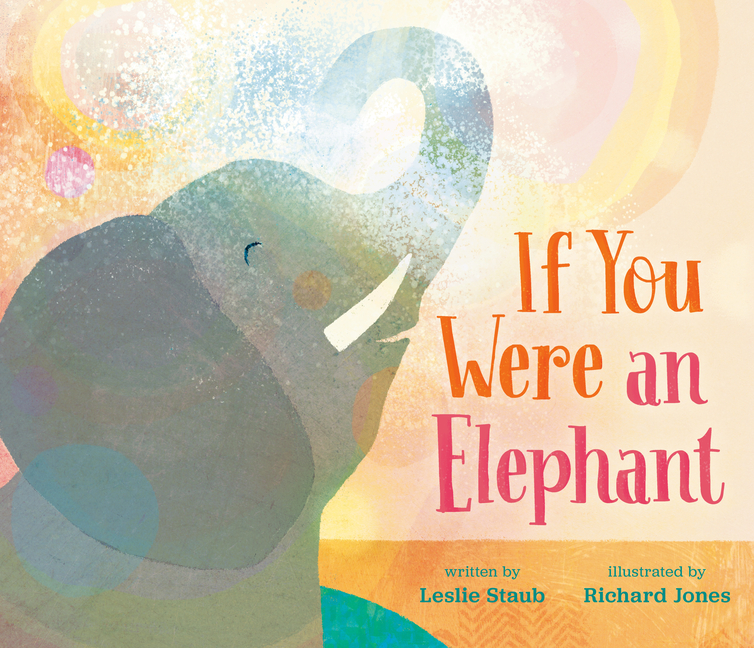 If You Were an Elephant