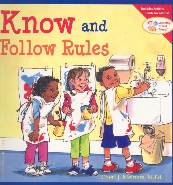 Know and Follow Rules