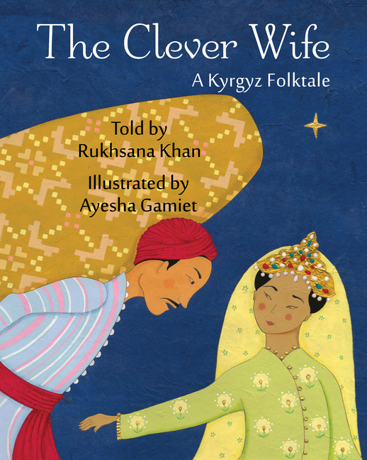 The Clever Wife: A Kyrgyz Folktale