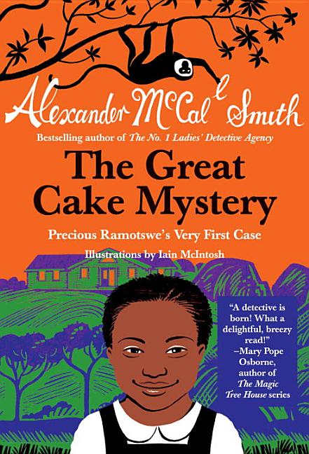 The Great Cake Mystery: Precious Ramotswe's Very First Case