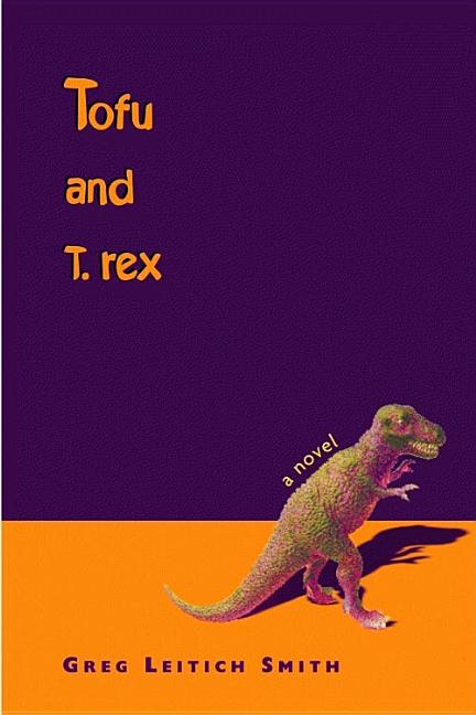 Tofu and T. Rex