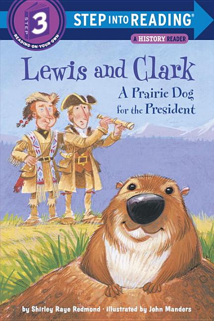 Lewis and Clark: A Prairie Dog for the President