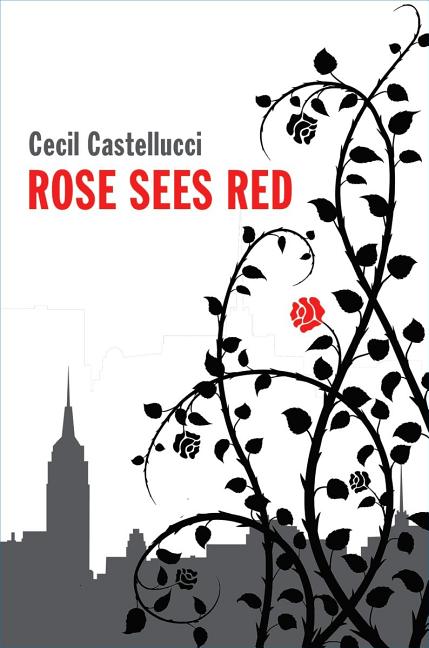 Rose Sees Red