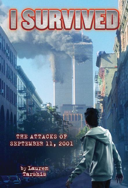 I Survived the Attacks of September 11th, 2001