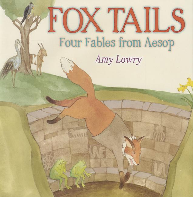 Fox Tails: Four Fables from Aesop