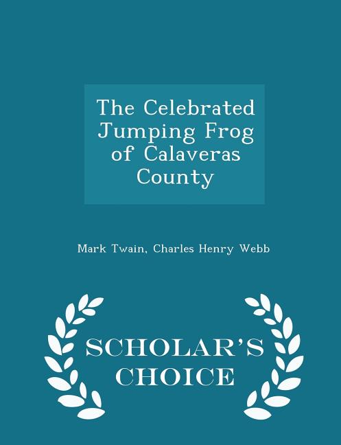 The Celebrated Jumping Frog of Calaveras County