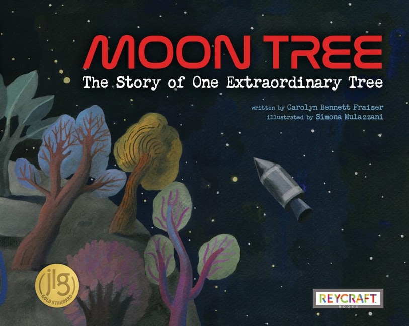 Moon Tree: The Story of One Extraordinary Tree