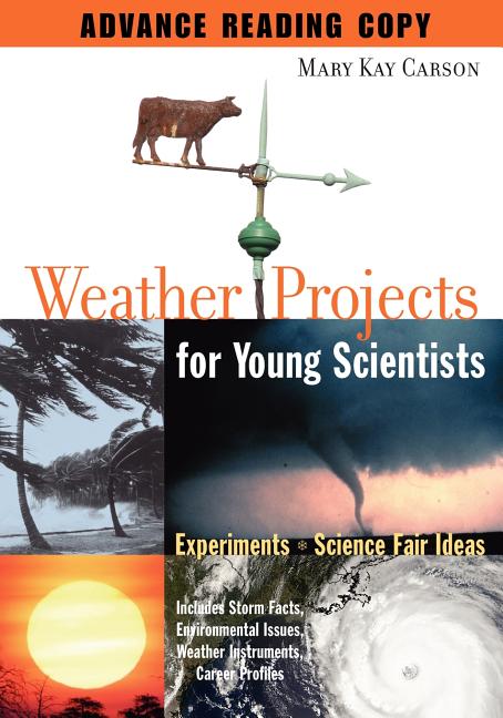 Weather Projects for Young Scientists: Experiments and Science Fair Ideas