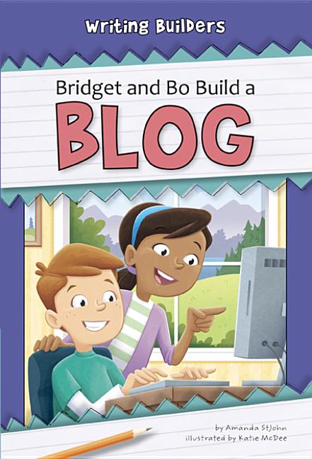 Bridget and Bo Build a Blog